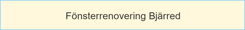 Fönsterrenovering Bjärred - huvudrubrik