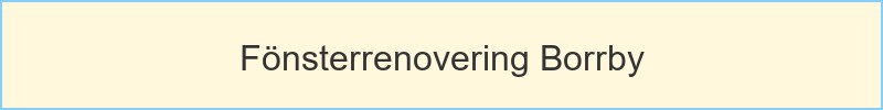 Fönsterrenovering Borrby - huvudrubrik